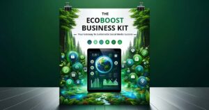 Digital banner for 'The EcoBoost Business Kit' with a green forest background, a digital tablet displaying social media icons and analytics, and the tagline 'Your Gateway to Sustainable Social Media Success.'